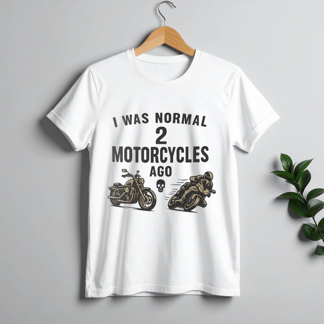 I was Normal Two Motorcycles Ago