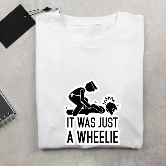 It Was Just A Wheelie