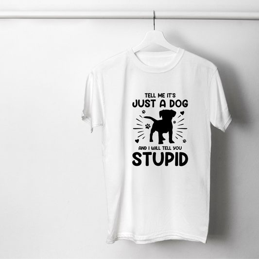Tell Me Its Just A Dog